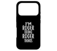 T-Shirt Humoristique avec Inscription « I'm Roger Doing Roger Things » Coque pour iPhone 17 Pro