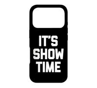 T-Shirt Humoristique avec Inscription « It's Showtime » Coque pour iPhone 17 Pro
