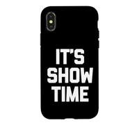 T-Shirt Humoristique avec Inscription « It's Showtime » Coque pour iPhone X/XS