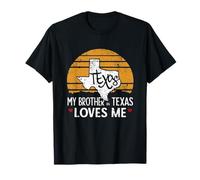 T-Shirt Humoristique avec Inscription « My Brother in Texas Loves Me » T-Shirt