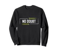 T-Shirt Humoristique avec Inscription « No Doubt Slang » Sweatshirt