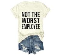 T-shirt humoristique avec inscription « Not The Worst Employee », « Not The Worst Employee », Jaune crémeux., 3XL