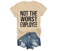 T-shirt humoristique avec inscription « Not The Worst Employee », « Not The Worst Employee », kaki, S