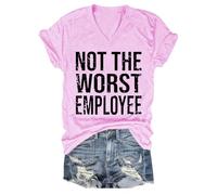 T-shirt humoristique avec inscription « Not The Worst Employee », « Not The Worst Employee », Rose - 1, S