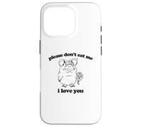 T-Shirt Humoristique avec Inscription « Please Don't Eat Me, I Love You » Coque pour iPhone 16 Pro
