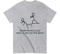 T-shirt humoristique avec inscription « Some People Just Need A Pat On The Back », gris, 3XL