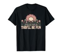 T-Shirt Humoristique avec Inscription « When God Made Me He This'll Be Fun » T-Shirt Graphique avec Valeur