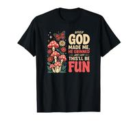 T-Shirt Humoristique avec Inscription « When God Made Me He This'll Be Fun » T-Shirt Graphique avec Valeur