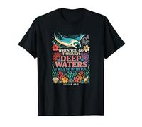 T-Shirt Humoristique avec Inscription « When You Go Through Deep Waters » T-Shirt Graphique avec Valeur