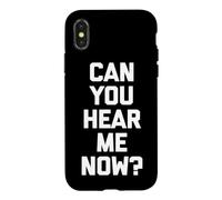 T-Shirt Humoristique « Can You Hear Me Now ? » Coque pour iPhone X/XS