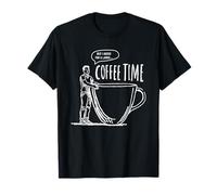 T-Shirt Humoristique Coffee Time But I Asked for A Large T-Shirt