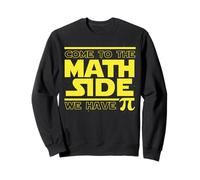 T-Shirt Humoristique « Come to The Math Side We Have Pi Day » Sweatshirt