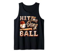 T-shirt humoristique de baseball - Hit The Dang Ball - Cadeaux de sport Débardeur