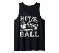 T-shirt humoristique de baseball - Hit The Dang Ball - Cadeaux de sport Débardeur