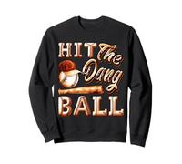 T-shirt humoristique de baseball - Hit The Dang Ball - Cadeaux de sport Sweatshirt