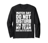 T-Shirt Humoristique « Do Not Disturb I'm with My Team » Manche Longue