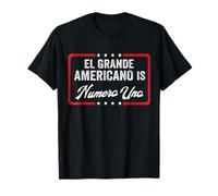 T-shirt humoristique El Grande Americano Is Numero Uno T-Shirt