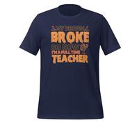 T-shirt humoristique et effrayant pour adulte avec inscription « My Broom Broke So Now I'm A Full Time Teacher », bleu marine, XXL