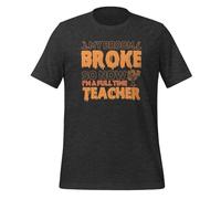 T-shirt humoristique et effrayant pour adulte avec inscription « My Broom Broke So Now I'm A Full Time Teacher », Gris foncé, 5XL