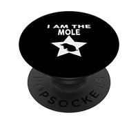 T-Shirt Humoristique « I Am The Mole » PopSockets PopGrip Adhésif
