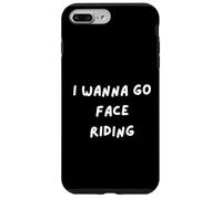 T-Shirt Humoristique « I Wanna Go Face Riding ». Sarcasm Coque pour iPhone 7 Plus/8 Plus