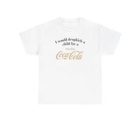 T-shirt humoristique « I Would Dropkick A Child for A Vanilla Soda Shirt », blanc, L