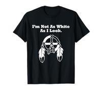 T-shirt humoristique i'm not as white as i look T-Shirt