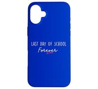 T-Shirt Humoristique « Last Day of School Forever » Coque pour iPhone 16 Plus