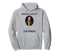 T-Shirt Humoristique Marquis De Lafayette is My Homeboy Sweat à Capuche