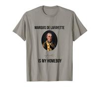 T-shirt humoristique Marquis De Lafayette is My Homeboy T-Shirt