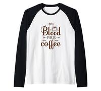 T-Shirt Humoristique « My Blood Type is Coffee » Manche Raglan