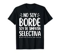 T-Shirt Humoristique No Soy Bord Soy De Sympathie Sélective T-Shirt