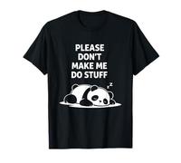 T-Shirt Humoristique « Please Don't Make Me Do Stuff » T-Shirt