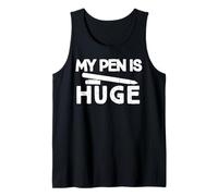 T-shirt humoristique pour adulte avec inscription « My Pen Is Huge » Débardeur