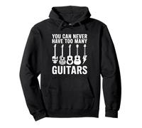 T-Shirt Humoristique pour Amateur de Guitare avec Inscription « You Can Never Have Too Many Guitars » Sweat à Capuche