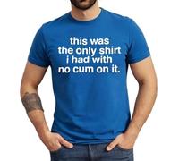 T-shirt humoristique pour homme avec inscription « This was The Only Shirt No Funny Novelty Joke », T-shirt bleu roi imprimé blanc, S