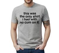 T-shirt humoristique pour homme avec inscription « This was The Only Shirt No Funny Novelty Joke », T-shirt gris imprimé noir, L