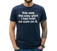 T-shirt humoristique pour homme avec inscription « This was The Only Shirt No Funny Novelty Joke », T-shirt bleu marine imprimé blanc, 5XL