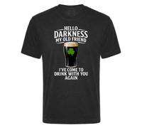 T-shirt humoristique pour la Saint-Patrick - « Hello Darkness My Old Friend I've Come To Drink With You Again » - T-shirt noir pour homme et femme avec graphique blanc - Haut de soirée pub irlandais