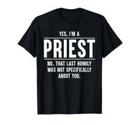 T-shirt humoristique pour prêtre catholique T-Shirt