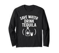 T-Shirt Humoristique « Save Water Drink Tequila » Manche Longue
