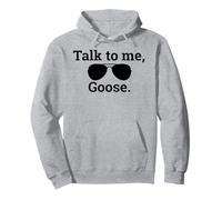 T-Shirt Humoristique Talk to me, Goose Sweat à Capuche