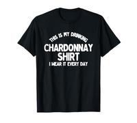 T-Shirt Humoristique « This is My Drinking Chardonnay » T-Shirt