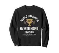 T-shirt humoristique Trophée Champion Trophée Meme Anxiété Humour Sweatshirt