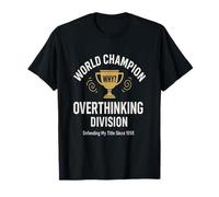T-shirt humoristique Trophée Champion Trophée Meme Anxiété Humour T-Shirt