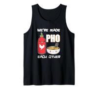 T-Shirt Humoristique « We're Made Pho Each Other » Vietnamien Pho Soup Débardeur