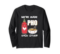 T-Shirt Humoristique « We're Made Pho Each Other » Vietnamien Pho Soup Manche Longue
