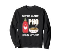 T-Shirt Humoristique « We're Made Pho Each Other » Vietnamien Pho Soup Sweatshirt