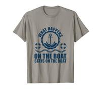T-shirt humoristique « What Happens on the Boat Stays on the Boat Stays on the Boat » T-Shirt