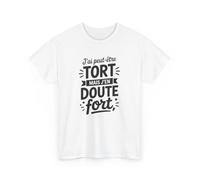 T-shirt Humour J’ai Peut-être Tort Mais J’en Doute Fort Tee Shirt Drôle Unisexe Blanc Gris Sport Idée Cadeau Originale